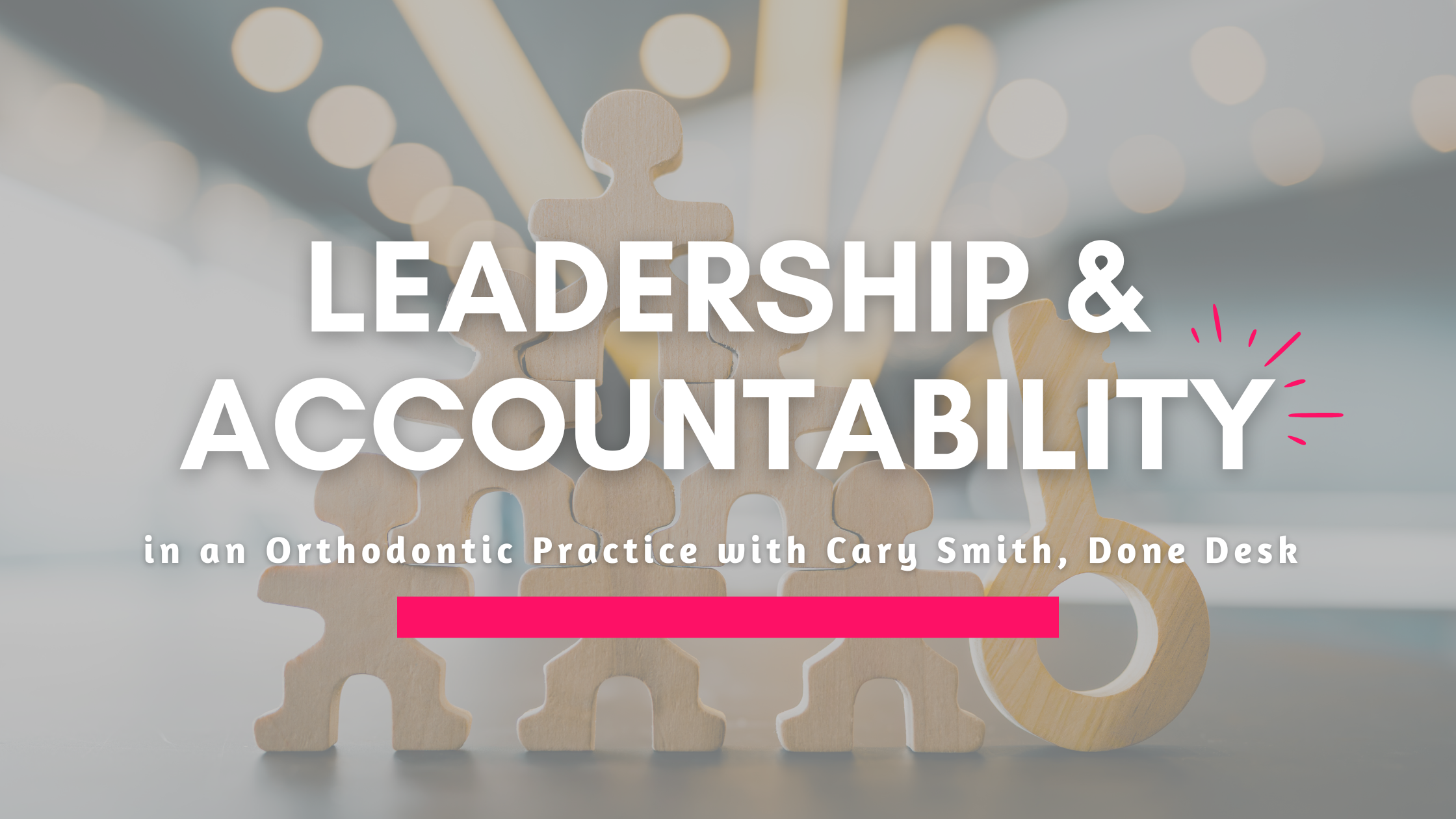 Jill Allen and Cary Smith discuss team training, SOPs, leadership, and building stronger orthodontic practices on the Hey Docs! Podcast.