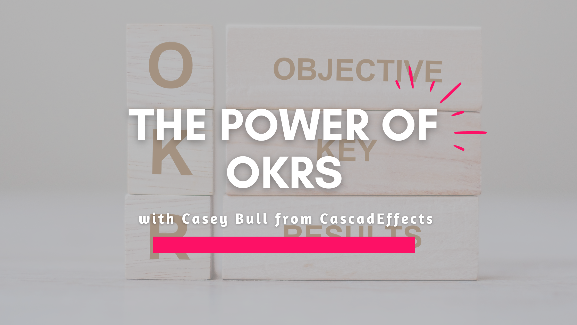 OKR blocks - objective key results 