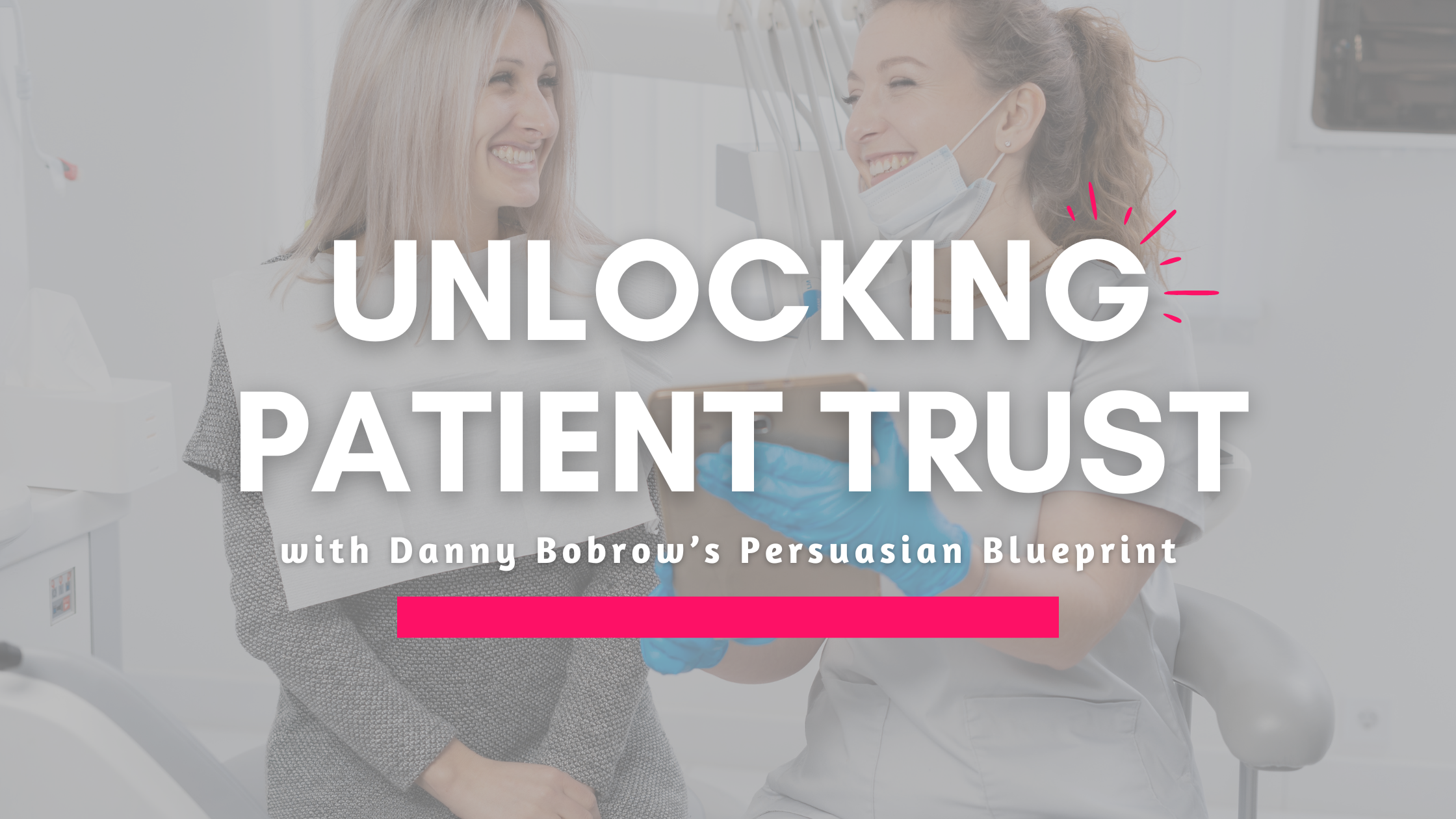 Better Communication Builds Better Orthodontic Practices
