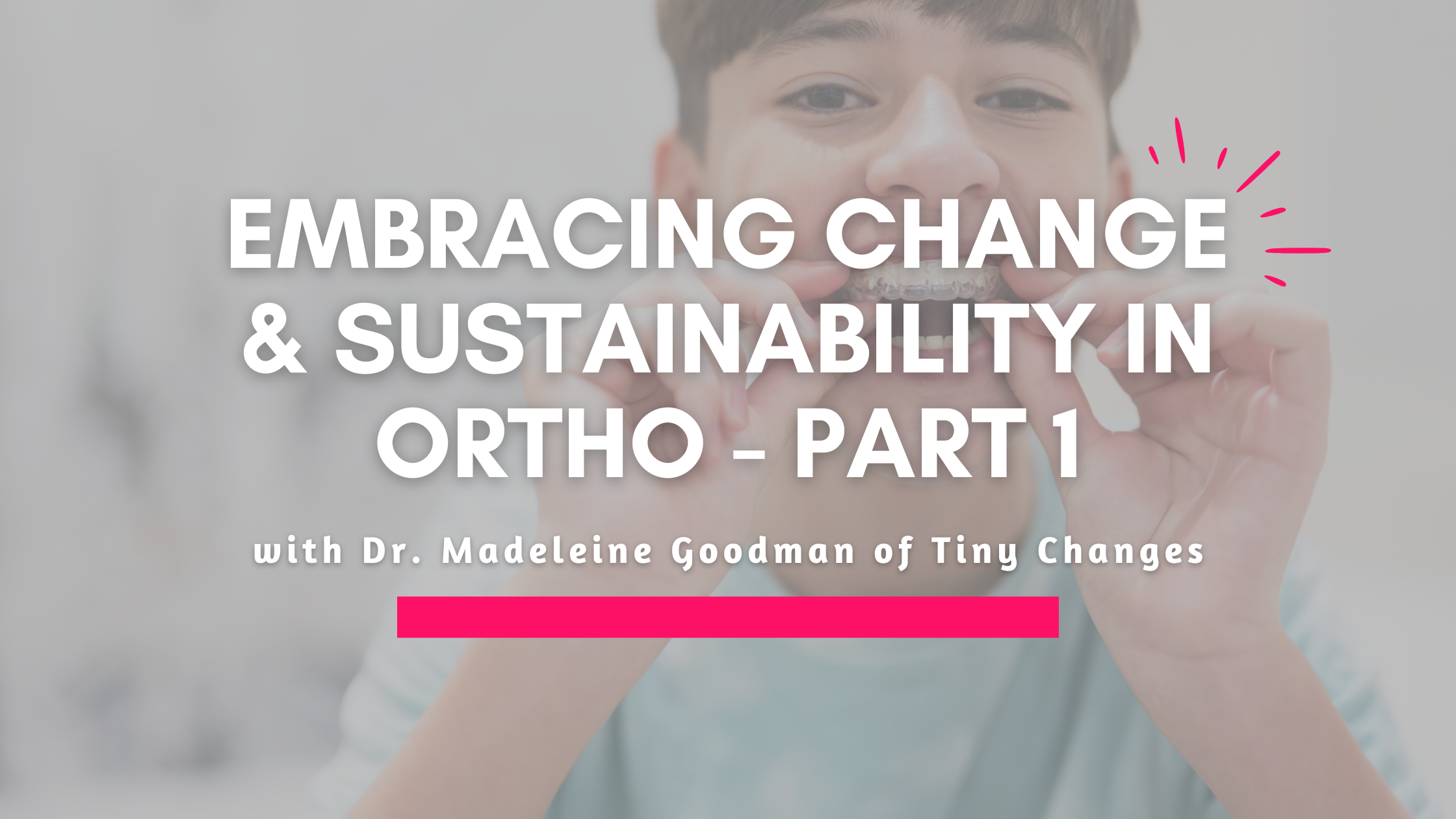 Navigating the Future of Ortho: Early Wins