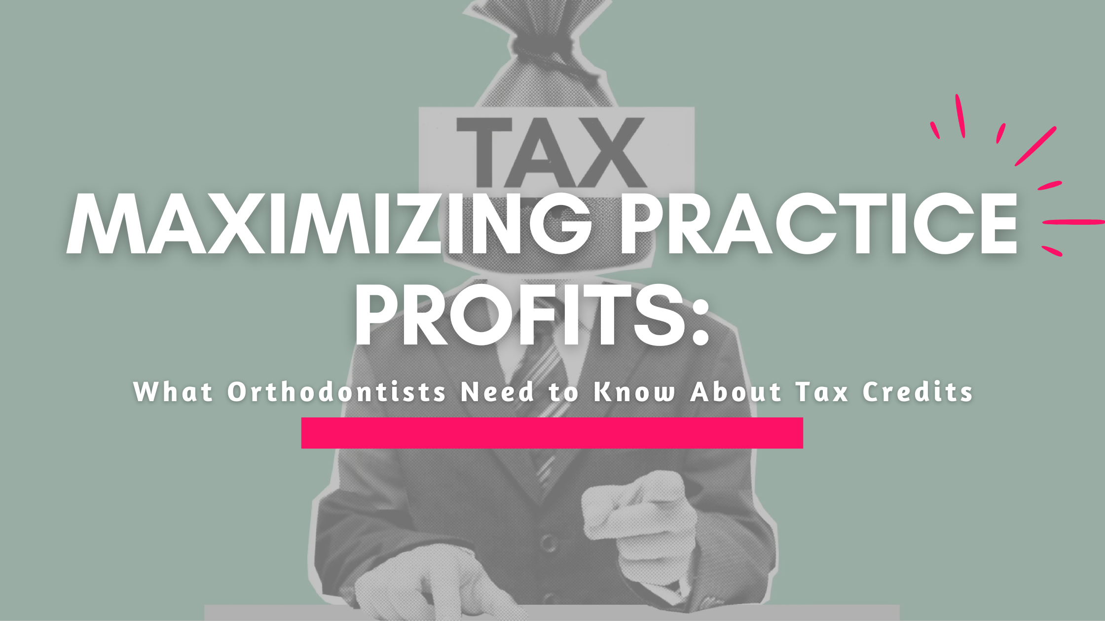 Maximizing Practice Profits: What Orthodontists Need to Know