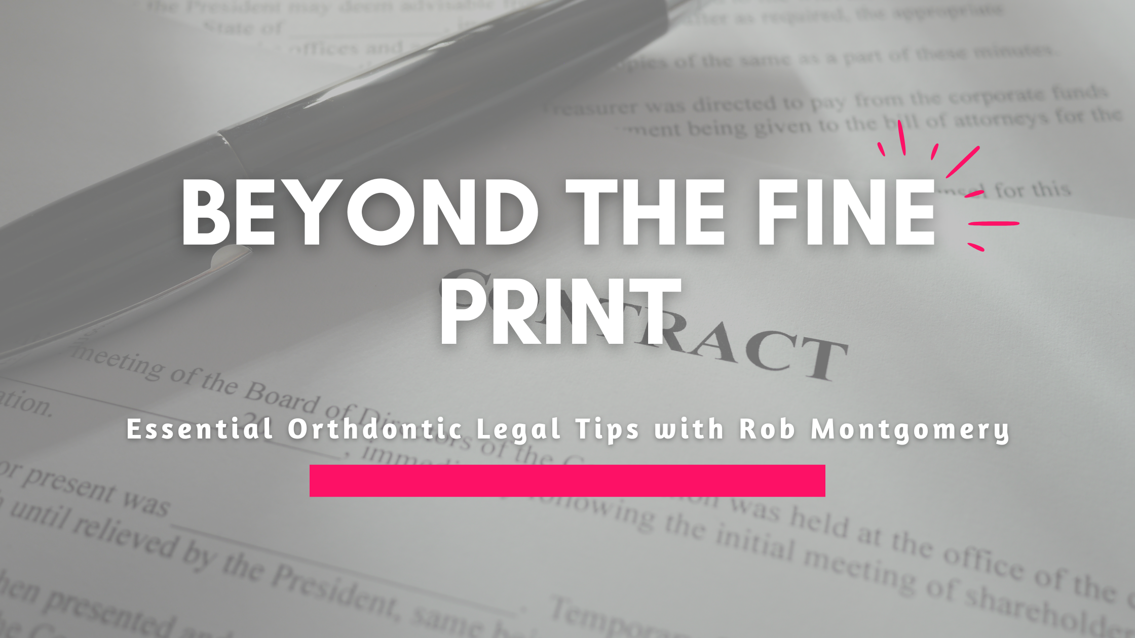 Navigating Legal Terrain for Young Orthodontists with Rob Montgomery