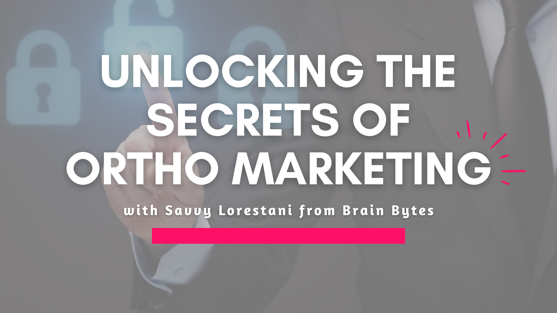 Navigating the Modern Orthodontic Marketing Landscape
